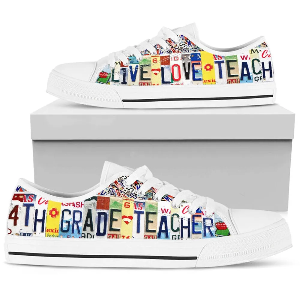 4Th Grade Live Love License Plates Low Top Shoes, Teacher Shoes, Low Top Sneakers