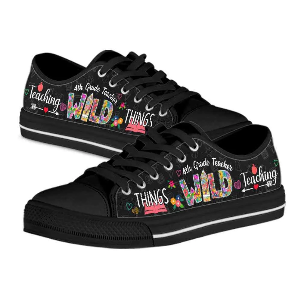 4Th Grade Teacher Teaching Wild Things Low Top Shoes, Teacher Shoes, Low Top Sneakers