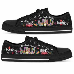 4Th Grade Teacher Teaching Wild Things Low Top Shoes, Teacher Shoes, Low Top Sneakers